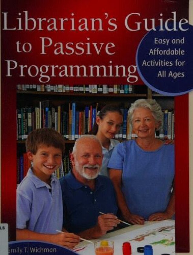 Librarian's Guide to Passive Programming av Emily T. Wichman (Paperback)
