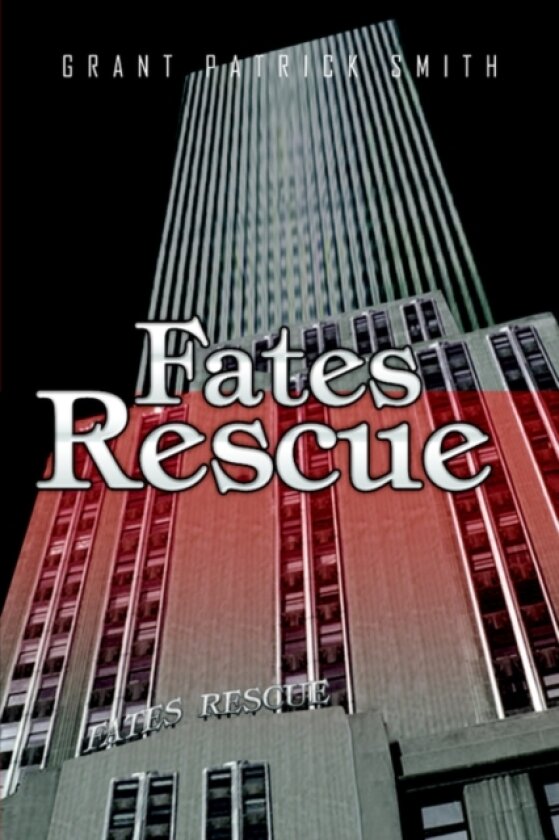 Fates Rescue av Grant Patrick Smith (Paperback)