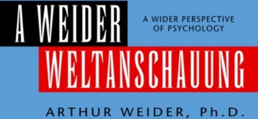 A Weider Weltanschauung av Arthur Ph D Weider (Hardcover)