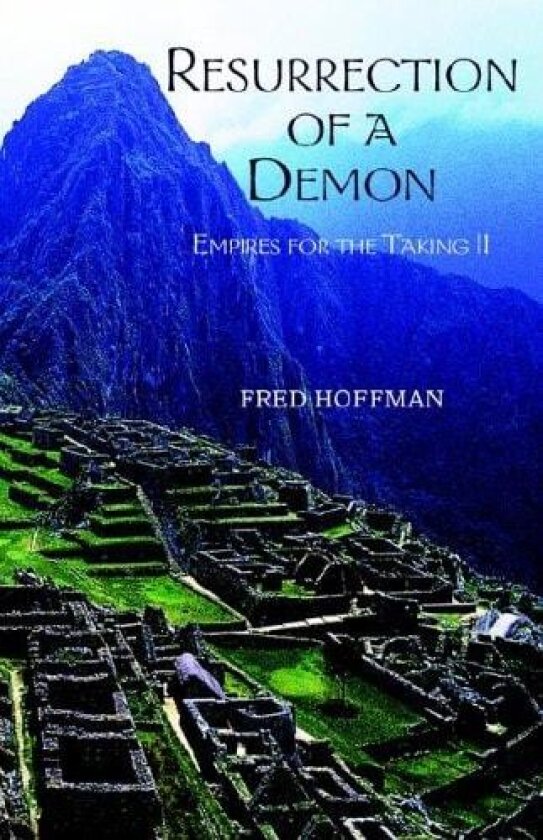 Resurrection of a Demon av Fred Hoffman (Hardcover)