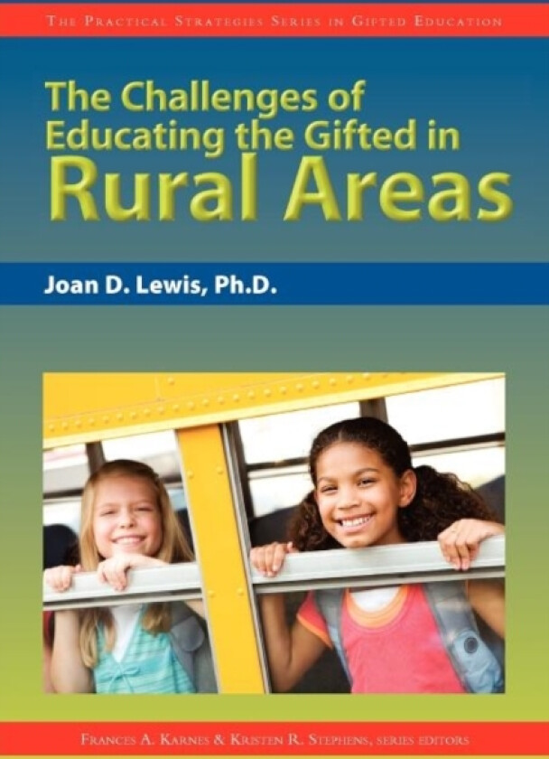 The Challenges of Educating the Gifted in Rural Areas av Karnes Frances Karnes, Stephens Kristen Stephens, Lewis Joan Lewis (Paperback)