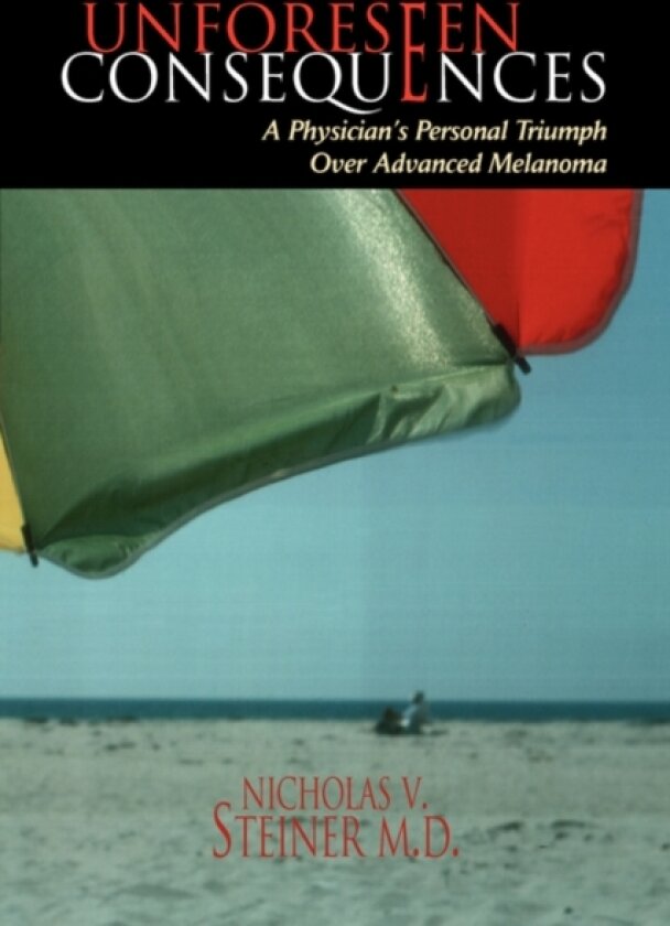 Unforeseen Consequences av Nicholas Steiner (Paperback)
