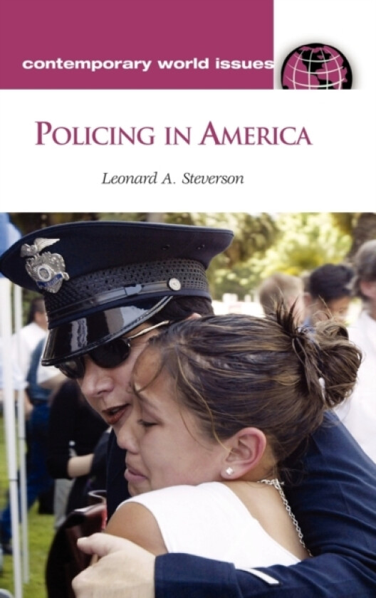 Policing in America av Leonard A. Steverson (Hardcover)