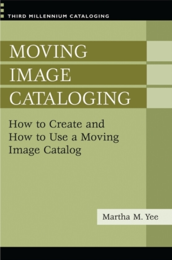 Moving Image Cataloging av Martha M. Yee (Paperback)