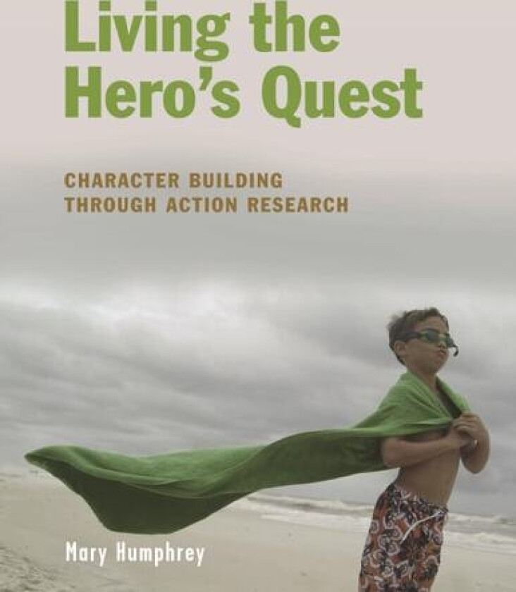 Living the Hero's Quest av Mary Humphrey (Paperback)