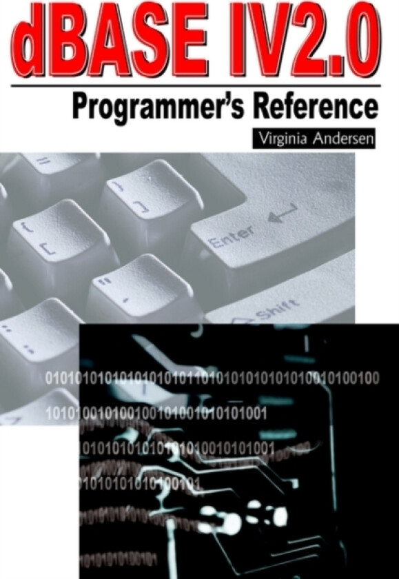 dBASE IV 2.0 Programmer's Reference av Virginia Andersen (Paperback)