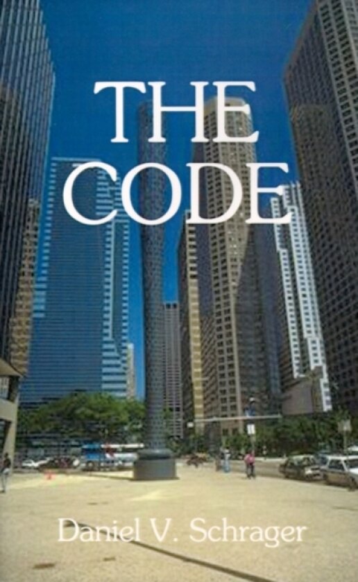 The Code, The av Daniel V. Schrager (Paperback)