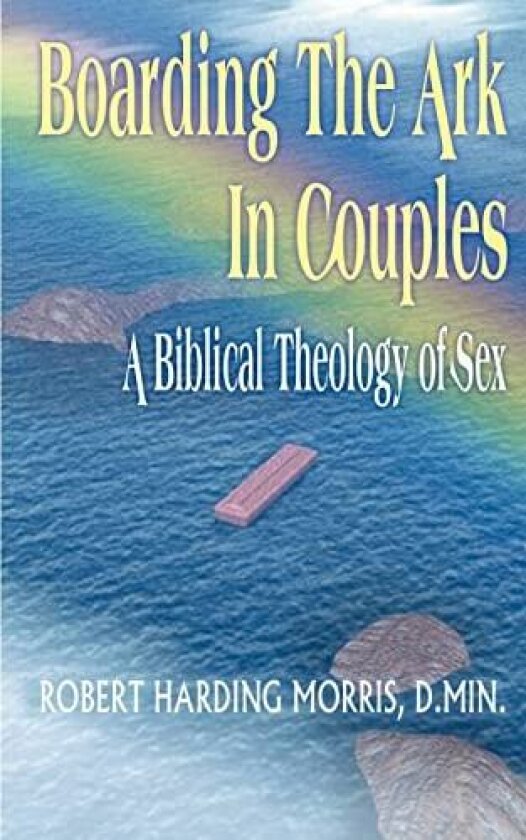 Boarding the Ark in Couples av Robert Harding Morris (Paperback)