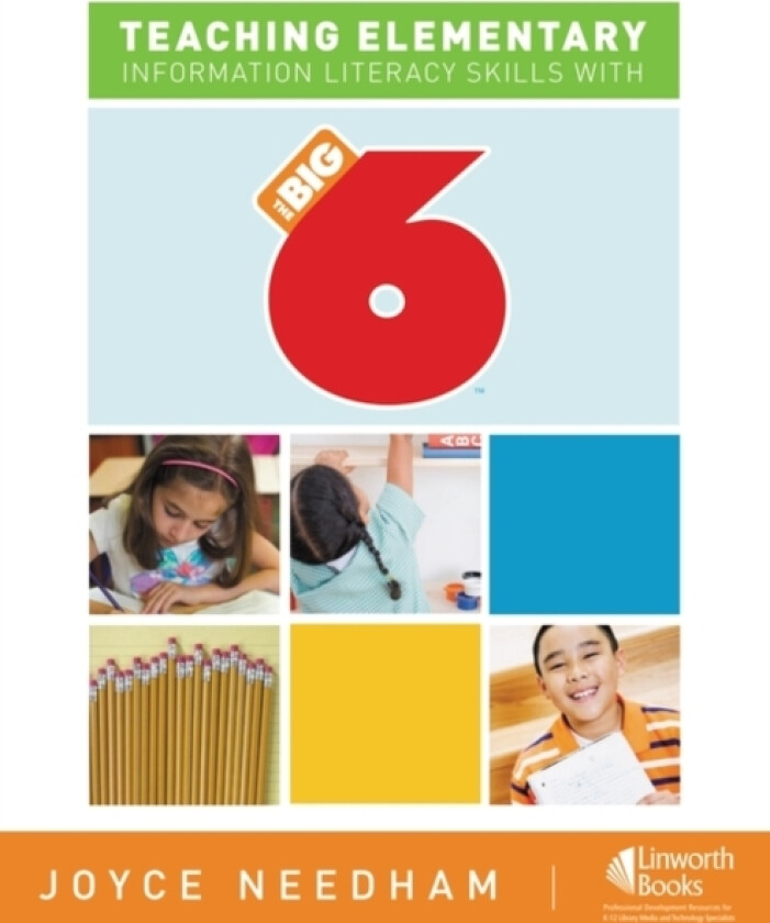 Teaching Elementary Information Literacy Skills with the Big6™ av Joyce Needham (Paperback)