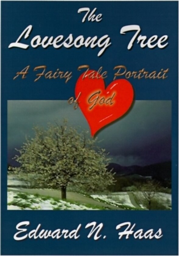 The Lovesong Tree av Edward N. Haas (Paperback)
