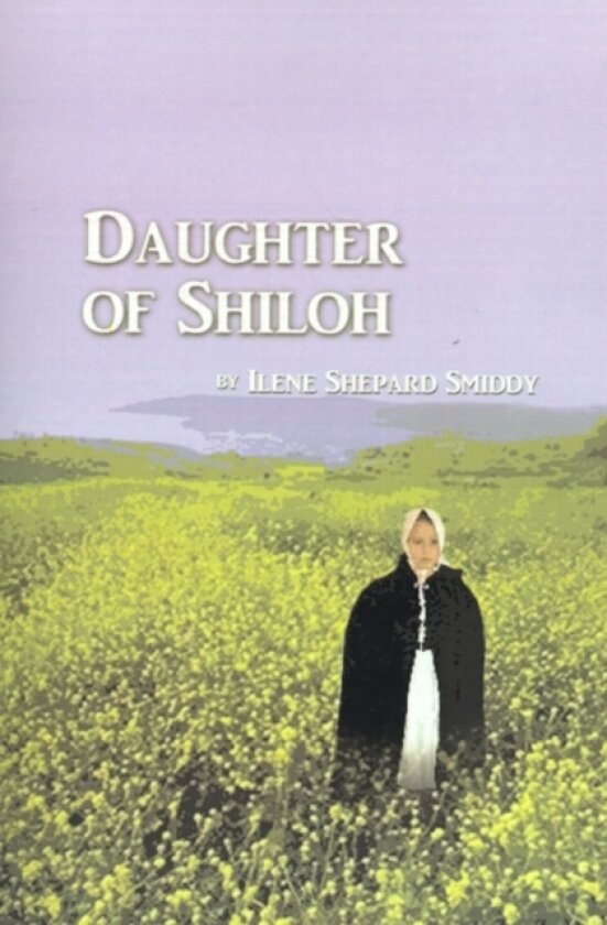 Daughter of Shiloh av Ilene Shepard Smiddy (Hardcover)