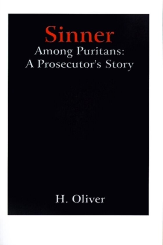 Sinner Among Puritans av H. Oliver (Paperback)