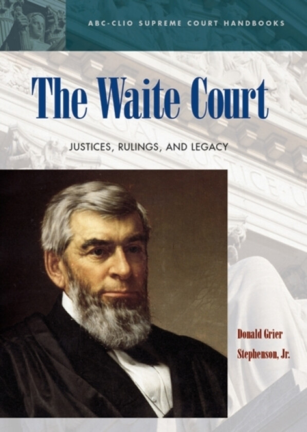 The Waite Court av Donald Grier Jr. Stephenson (Hardcover)