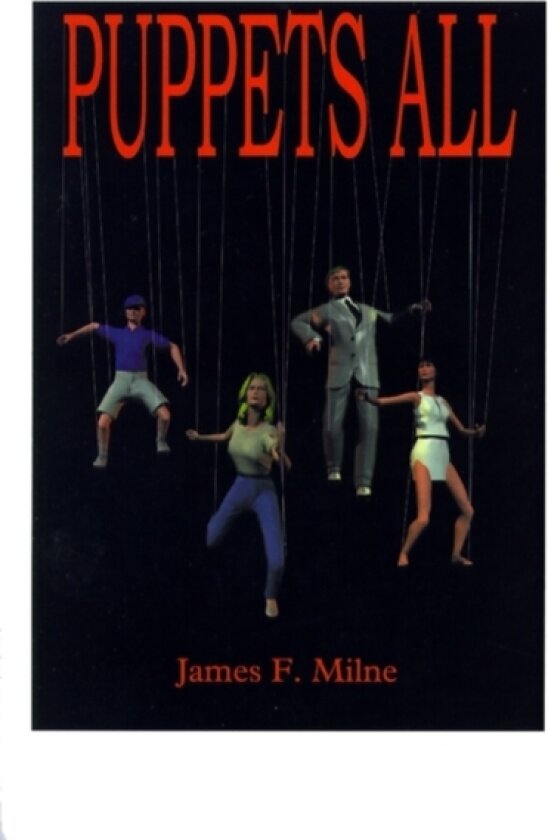 Puppets All av James F. Milne (Paperback)