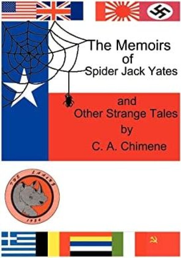The Memoirs of Spider Jack Yates av C.A. Chimene (Paperback)