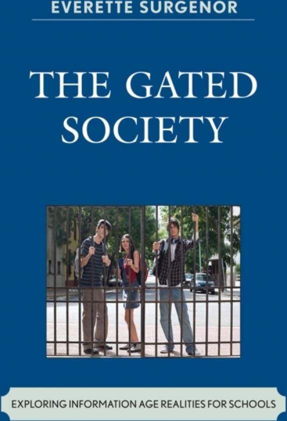 The Gated Society av Everette W. Surgenor (Paperback)