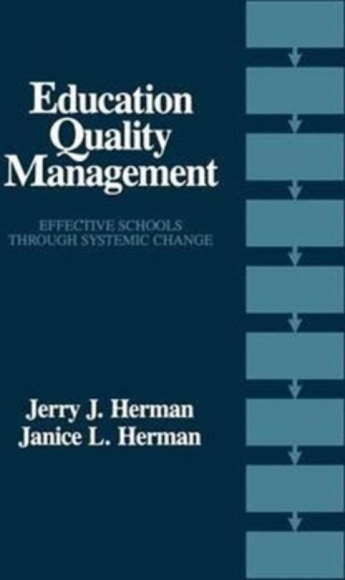 Education Quality Management av Jerry Herman, Janice L. Herman (Hardcover)