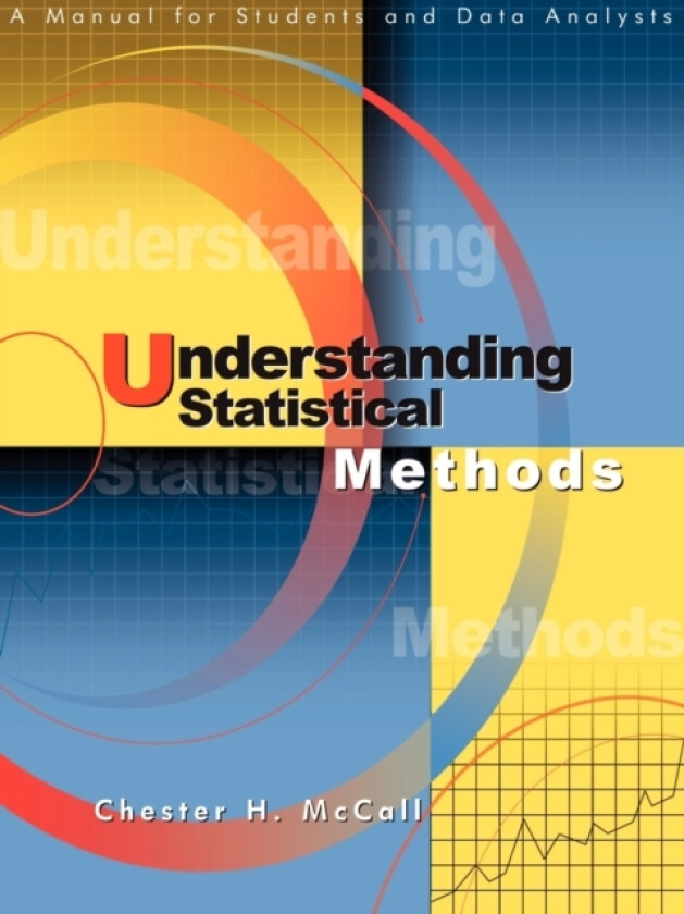 Understanding Statistical Methods av Chester H McCall (Paperback)