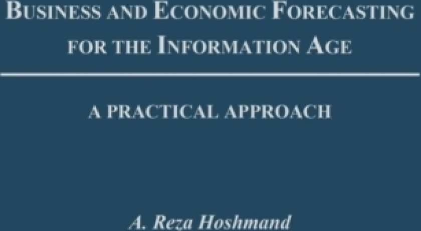 Business and Economic Forecasting for the Information Age av A.Reza Hoshmand (Hardcover)