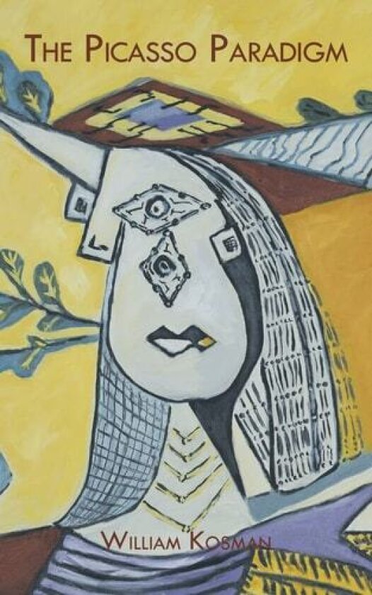 The Picasso Paradigm av William Kosman (Paperback)