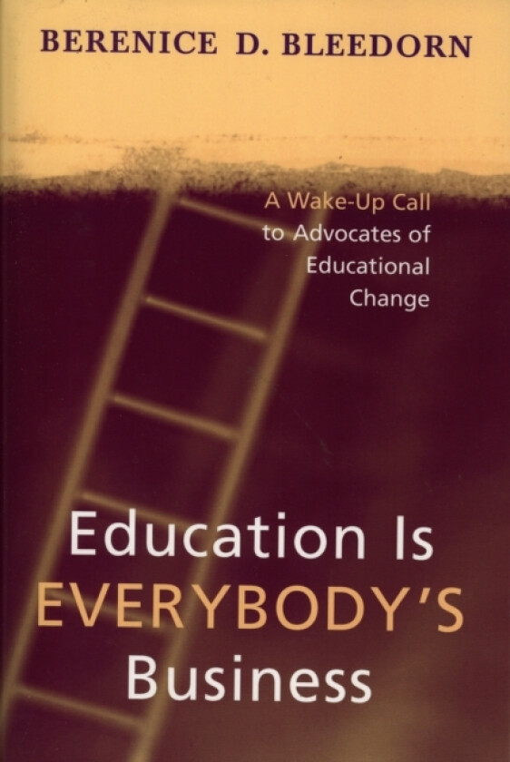 Education is Everybody's Business av Berenice D. Bleedorn (Paperback)