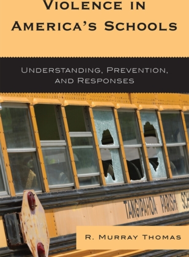 Violence in America's Schools av R.Murray Thomas (Paperback)