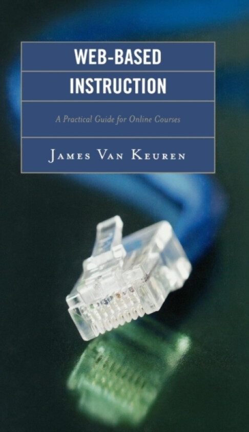 Web-Based Instruction av James Van Keuren (Hardcover)