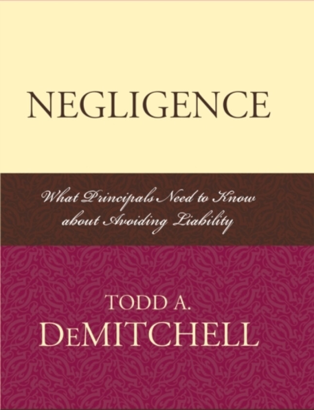 Negligence av Todd A. DeMitchell (Hardcover)