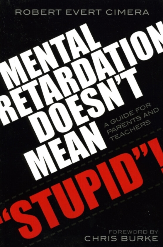 Mental Retardation Doesn't Mean 'Stupid'! av Robert Evert Cimera (Paperback)