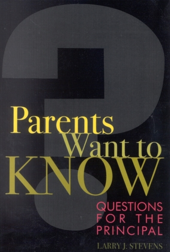 Parents Want to Know av Larry J. Stevens (Paperback)