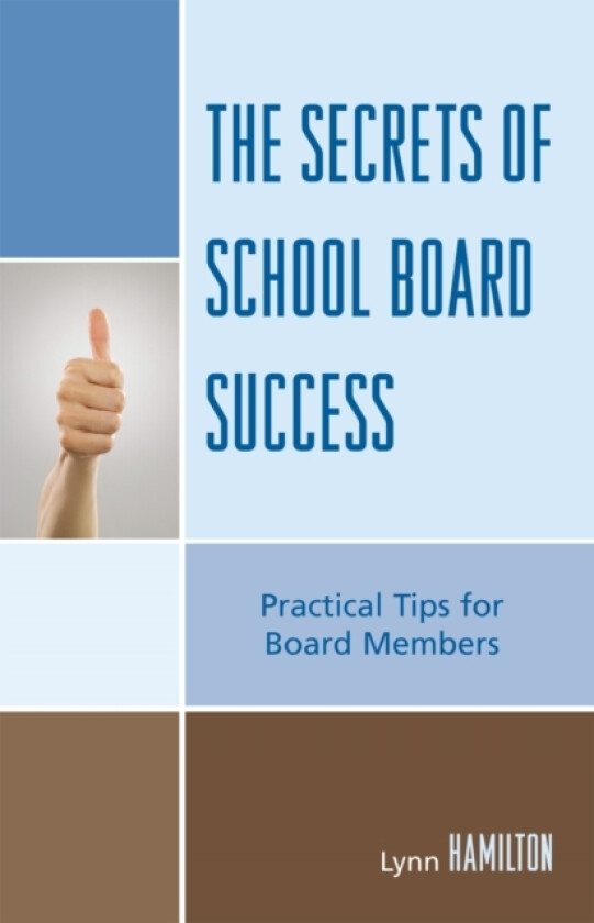 The Secrets of School Board Success av Lynn Hamilton (Hardcover)