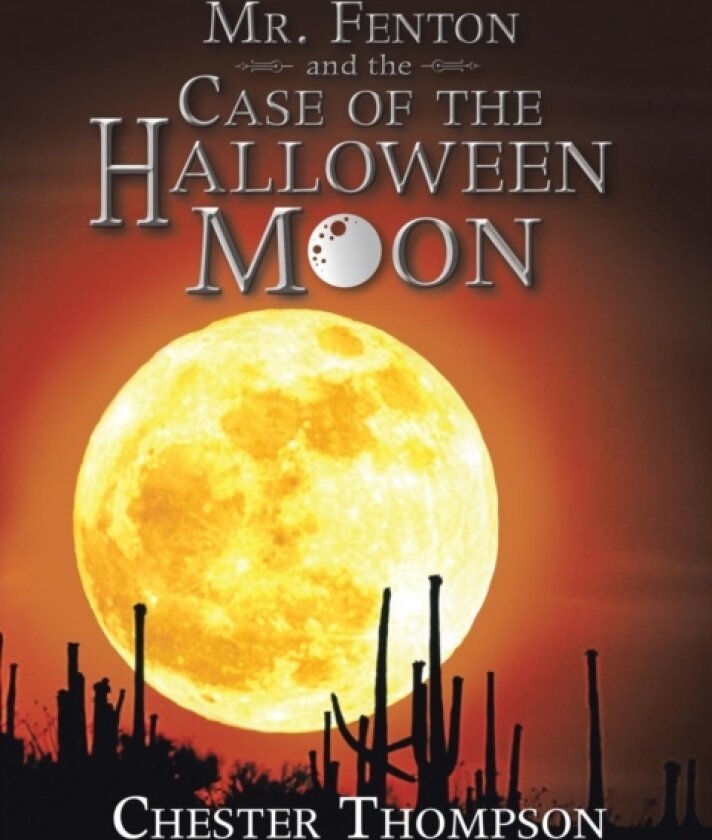 Mr. Fenton and the Case of the Halloween Moon av Chester Thompson (Paperback)