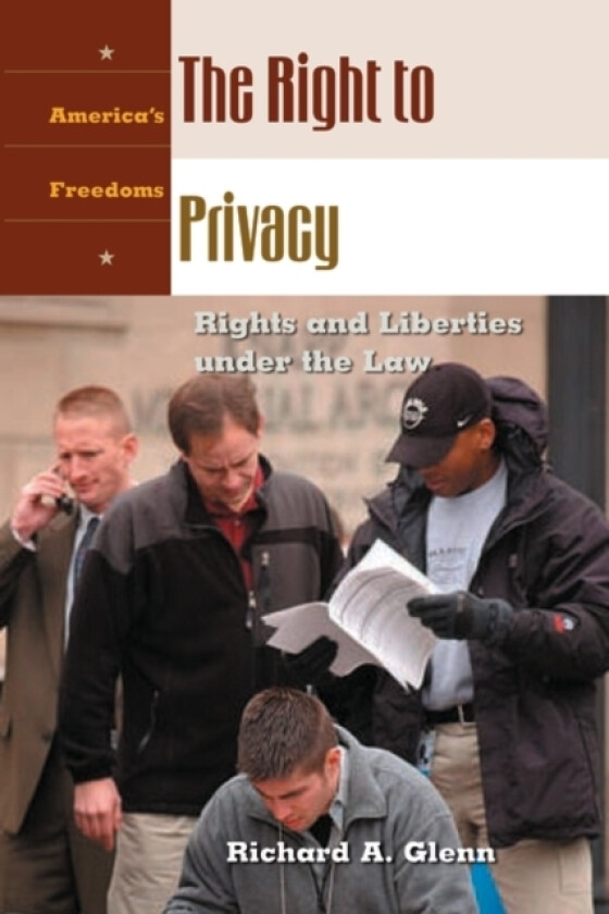 The Right to Privacy av Richard A. Glenn (Hardcover)