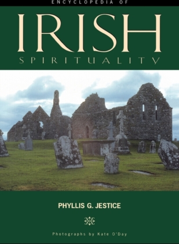 Encyclopedia of Irish Spirituality av Phyllis G. Jestice (Hardcover)