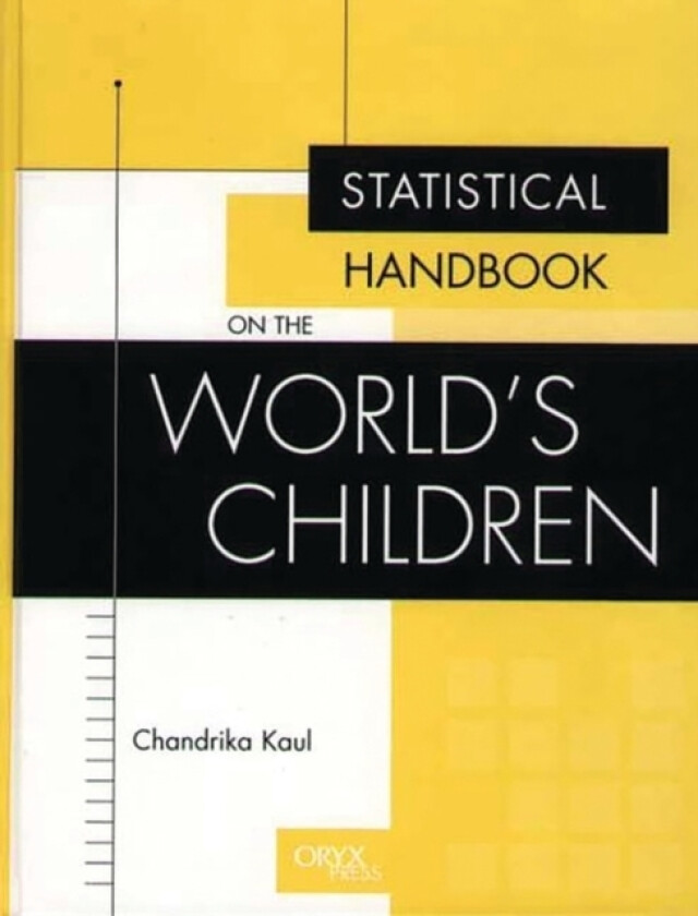 Statistical Handbook on the World's Children av Chandrika Kaul (Hardcover)