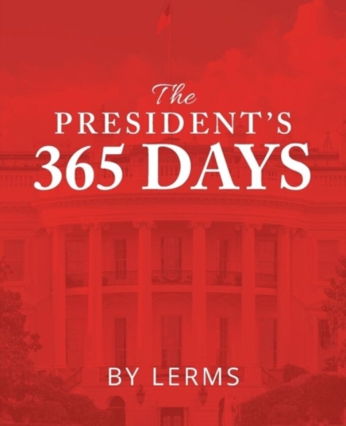 The President'S 365 Days av Lerms (Paperback)