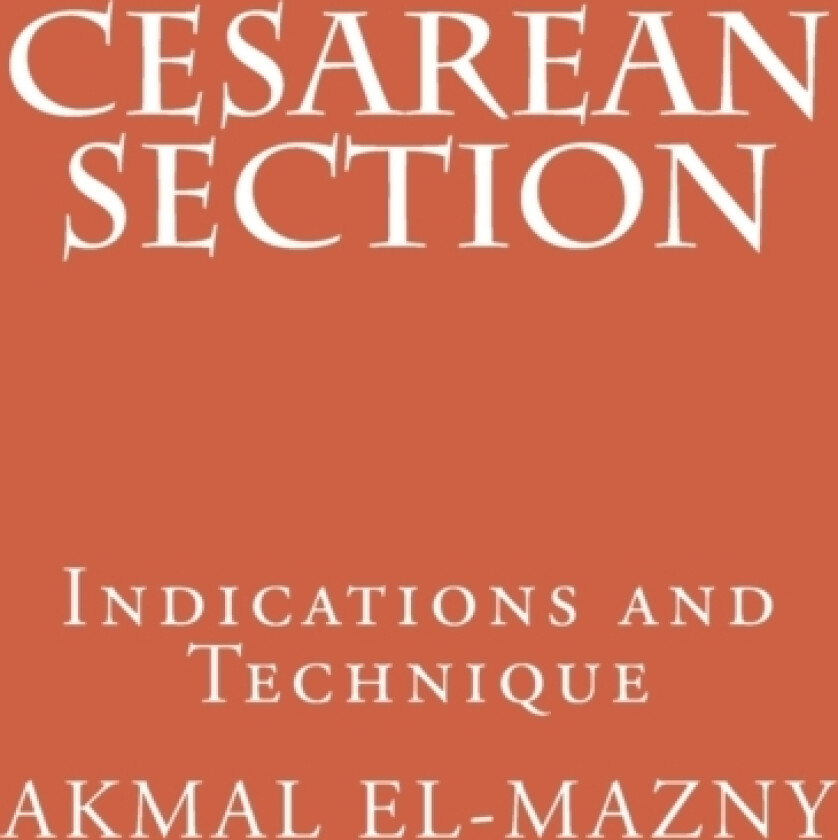Cesarean Section av Akmal El-Mazny (Paperback)