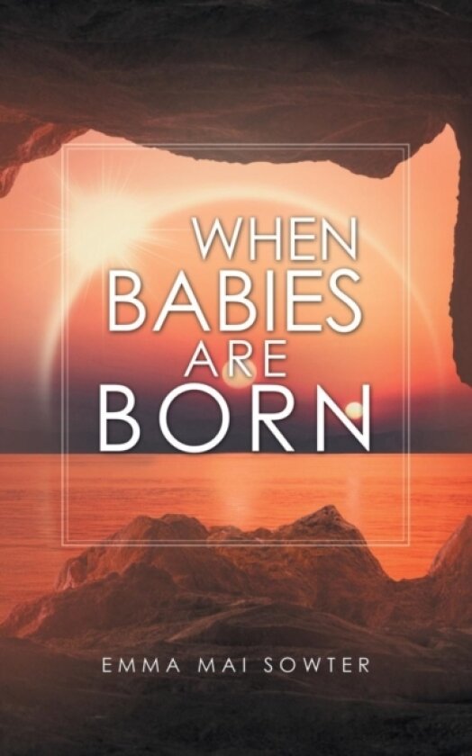 When Babies Are Born av Emma Mai Sowter (Paperback)