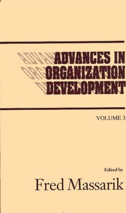 Advances in Organizational Development, Volume 3 av Fred Massarik (Hardcover)
