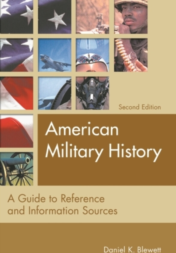 American Military History av Daniel K. Blewett (Hardcover)
