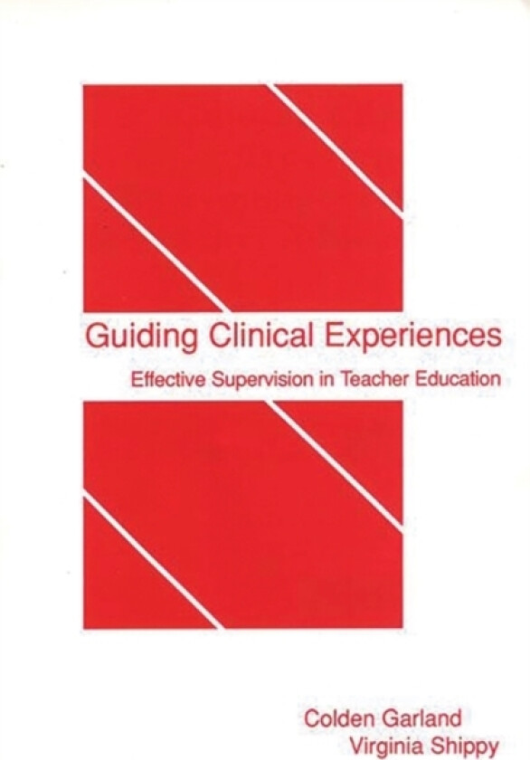 Guiding Clinical Experiences av Colden Garland, Virginia Shippy (Hardcover)
