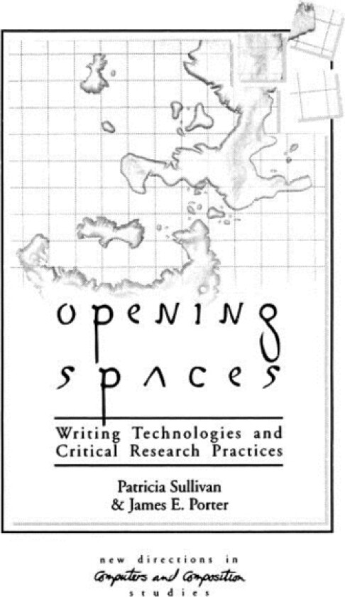 Opening Spaces av Patricia Sullivan, James Porter (Paperback)