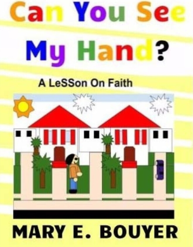 Can You See My Hand? av Mary E Bouyer (Paperback)