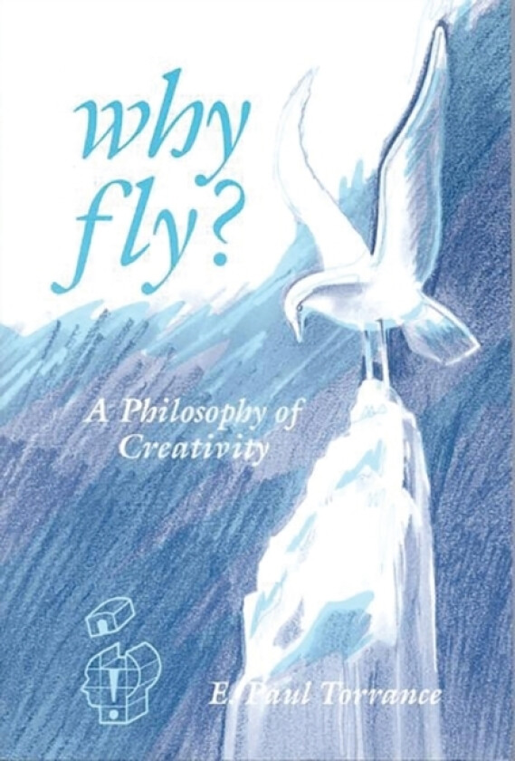 Why Fly? av E.Paul Torrance (Hardcover)