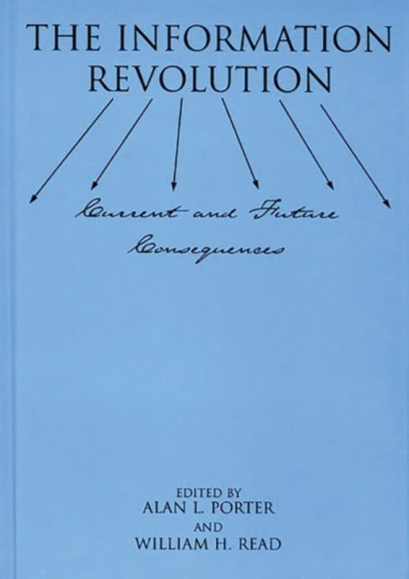 The Information Revolution av Alan Porter, William H. Read (Hardcover)