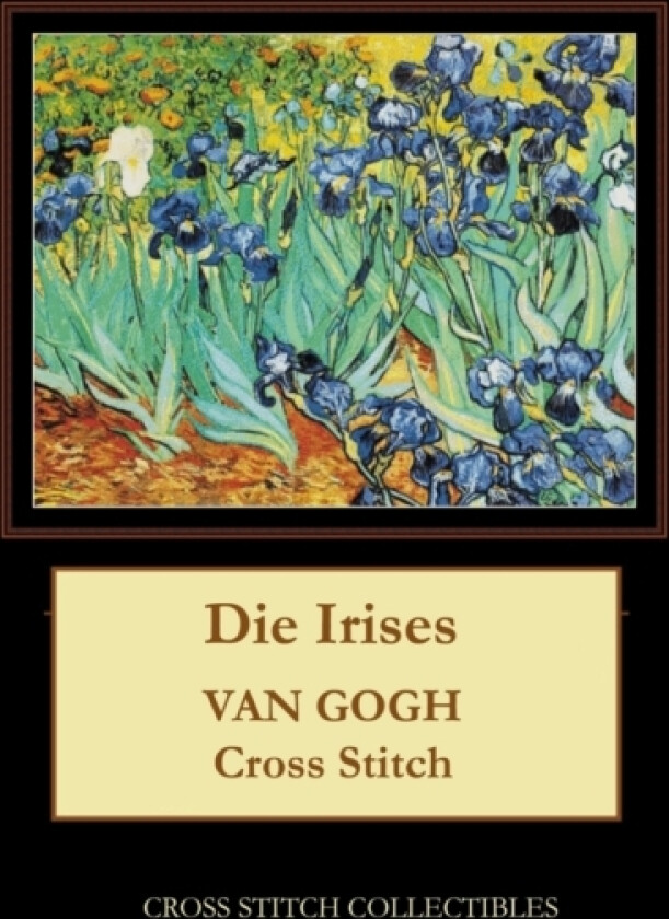 Die Irises av Kathleen George, Cross Stitch Collectibles (Paperback)