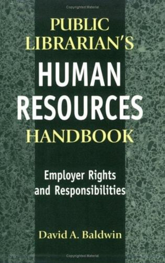 The Public Librarian's Human Resources Handbook av David A. Baldwin (Paperback)