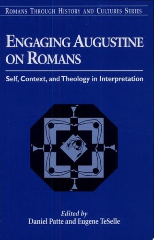 Engaging Augustine on Romans av Daniel Patte, Eugene TeSelle (Paperback)