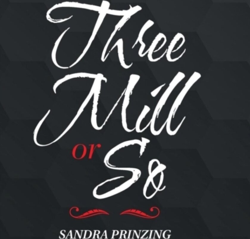 Three Mill or So av Sandra Prinzing (Hardcover)