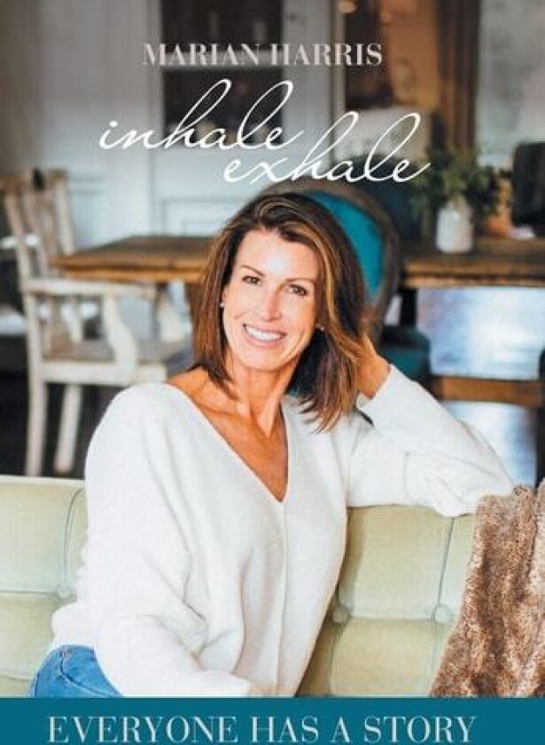 Inhale Exhale av MARIAN HARRIS (Hardcover)